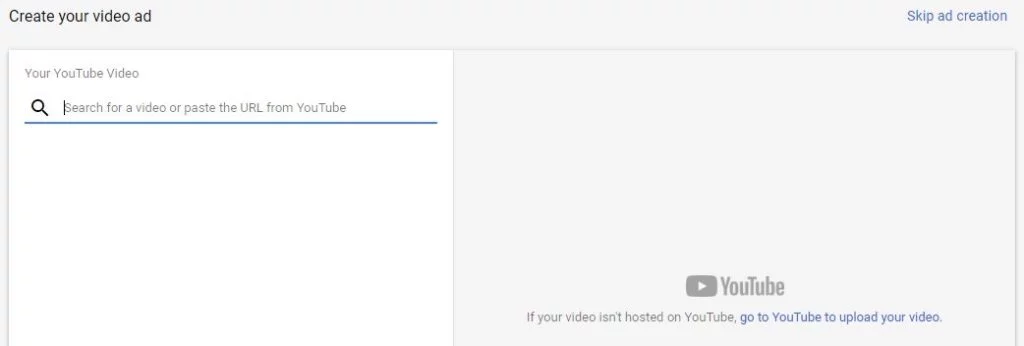 ภายใต้หัวข้อ “Create your video ad” ใส่ URL ของวิดีโอที่ต้องการนำเสนอ